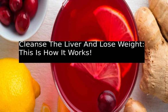 Cleanse The Liver And Lose Weight_ This Is How It Works!