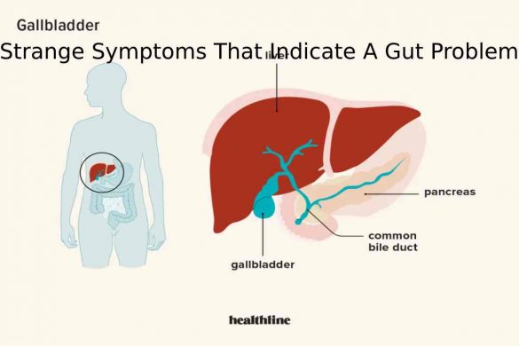 Strange Symptoms That Indicate A Gut Problem